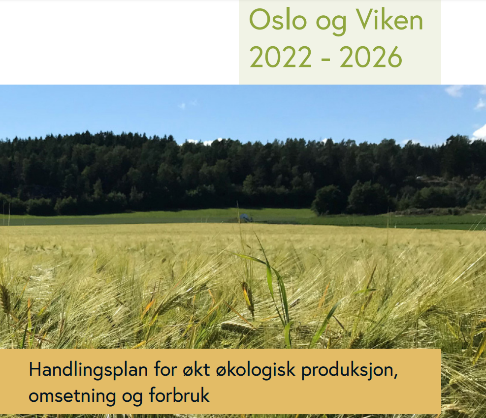 Statsforvalteren har lansert en felles handlingsplan for økt økologisk produksjon, omsetning og forbruk for Oslo og Viken