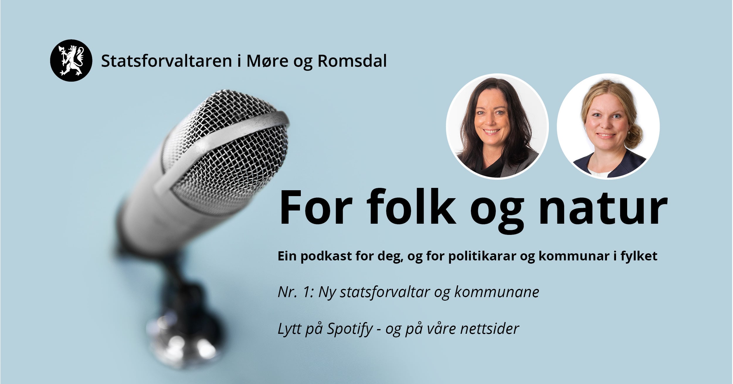 Statsforvaltaren i Møre og Romsdal startar opp med podkast for å formidle viktig informasjon til innbyggarane i fylket. 