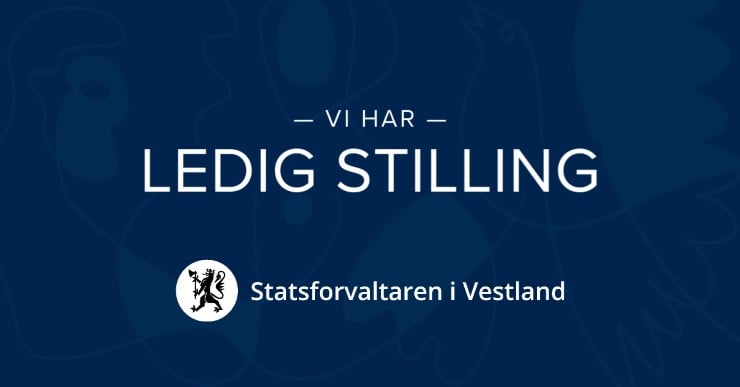 Ledig stilling hjå Statsforvaltaren i Vestland.