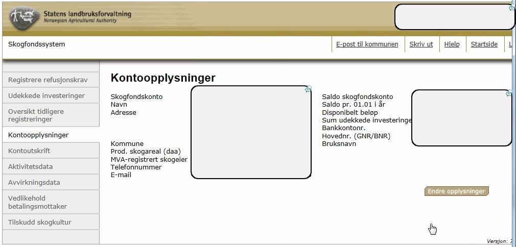 Eksempel på skjermbilde i skogfondprogrammet ØKS (personopplysninger er her sladdet) Skjermdump av skogfond på nett / ØKS